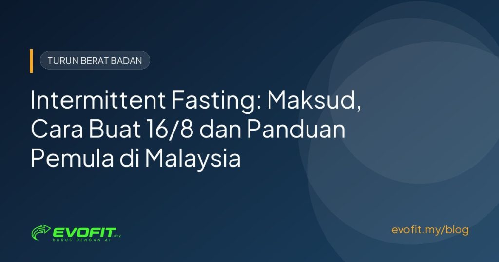 Intermittent Fasting: Maksud, Cara Buat 16/8 dan Panduan Pemula
